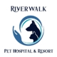 Riverwalk Pet Hospital & Resort