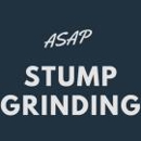 ASAP Stump Grinding - Stump Removal & Grinding