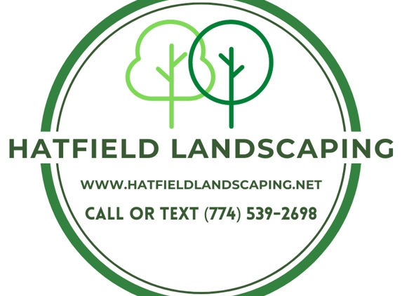 Hatfield Landscaping LLC - East Bridgewater, MA