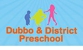 Dubbo & District PreSchool