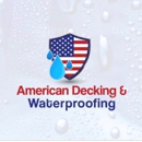 American Decking and Waterproofing Company - Waterproofing Contractors