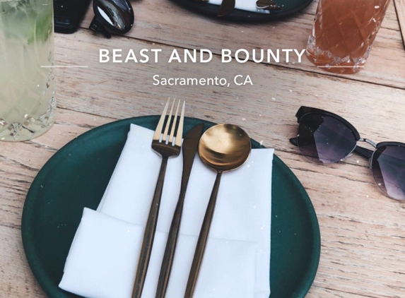 Beast and Bounty - Sacramento, CA