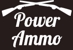 Power Ammo - Guns & Ammunition