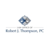 Law Office of Robert J. Thompson, P.C. gallery