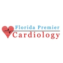 Florida Premier Cardiology. - Physicians & Surgeons, Cardiology