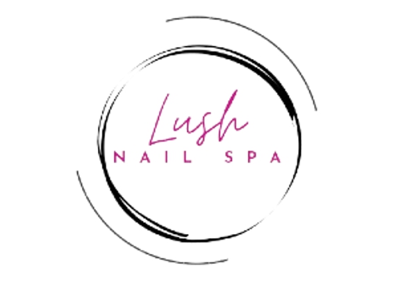 Lush Nails Spa - Scottsdale, AZ