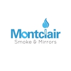 Montclair Smoke and Mirrors