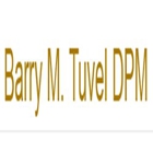 Barry M. Tuvel, DPM