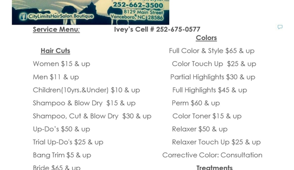 City Limits' Hair Salon & Boutique - Vanceboro, NC. City Limits' Hair Salon & Boutique's Service Menu + Price List! New services will gradually be added to its list to meet client's needs...