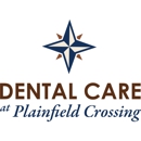 Dental Care at Plainfield Crossing - Dentists