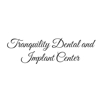 Tranquility Dental and Implant Center gallery