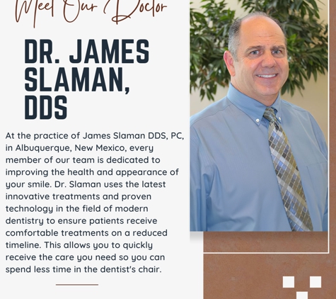 Dr. James Slaman DDS, PC - Albuquerque, NM