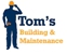 Tom's Building & Maintenance - Home Maintenance & Repairs