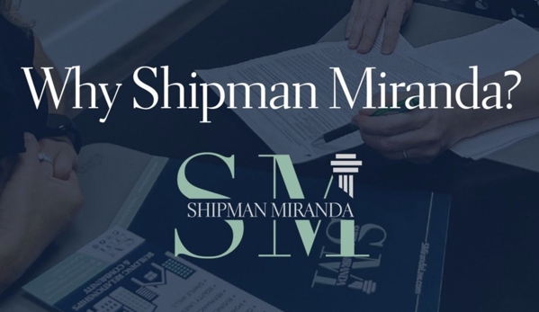 Shipman Miranda Law - Anderson, SC