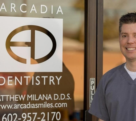 Arcadia Dentistry: Matthew Milana, DDS, FAGD - Phoenix, AZ