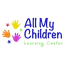 All My Children Learning Center - Day Care Centers & Nurseries