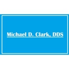 Michael D. Clark, DDS