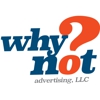 Why Not Advertising gallery