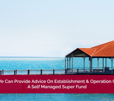 Liddy Kennelly - Redcliffe, QLD. We Can Provide Advice On Establishment & Operation Of A Self Managed Super Fund