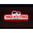 Things with Strings and More