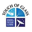 Touch of Glass Window & Pressure Cleaning - Window Cleaning