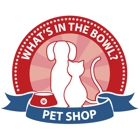 What's In The Bowl  Pet Shop