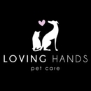 Loving Hands Pet Care - Pet Sitting & Exercising Services