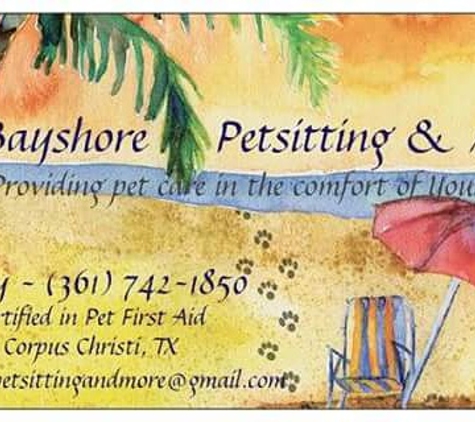 Bayshore PetSitting and More - Corpus Christi, TX