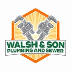 Walsh & Son Plumbing and Sewer