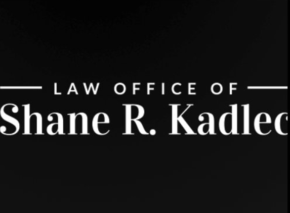 Law Office of Shane R. Kadlec - Houston, TX