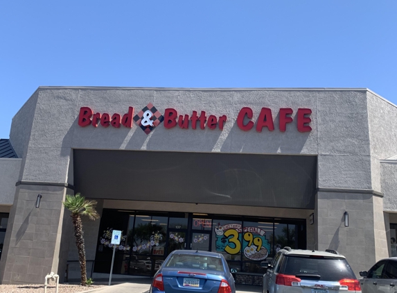 Bread & Butter Cafe - Tucson, AZ