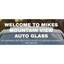 Mike's Mountain View Auto Glass - Glass-Auto, Plate, Window, Etc