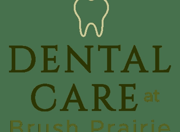 Dental Care at Brush Prairie - Vancouver, WA