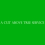 A Cut Above Tree Service