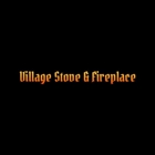 Village Stove & Fireplace