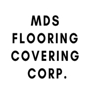 MDS Flooring Covering Corp.