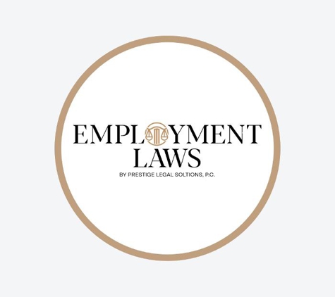 Employment Laws by Prestige Legal Solutions, P.C. - Los Angeles, CA