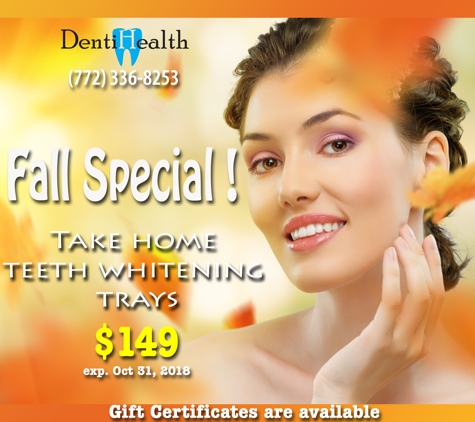 Dentihealth - Port Saint Lucie, FL. Fall 2018 Special. Take home whitening, custom made trays now only $149. Call us today (772)336-8253. Offer exp. 10/31/2018