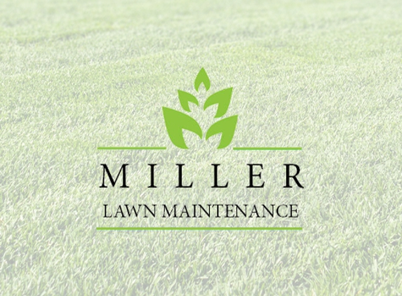 Miller Lawn Maintenance