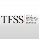 Title Financial Specialty Services - Title Companies