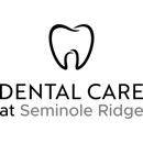 Dental Care at Seminole Ridge - Dentists