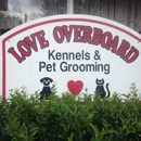 Love Overboard Kennels - Pet Grooming