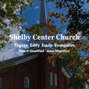 Shelby Center Church - Churches & Places of Worship
