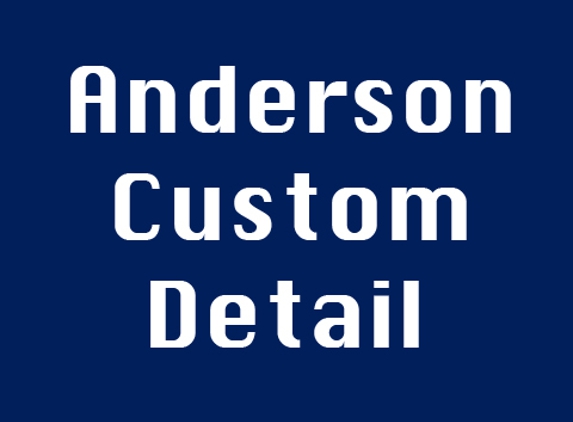 Anderson Custom Detail - Louisville, KY