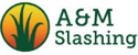 A & M Slashing - Slashing Contractors