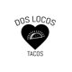 Dos Locos Tacos