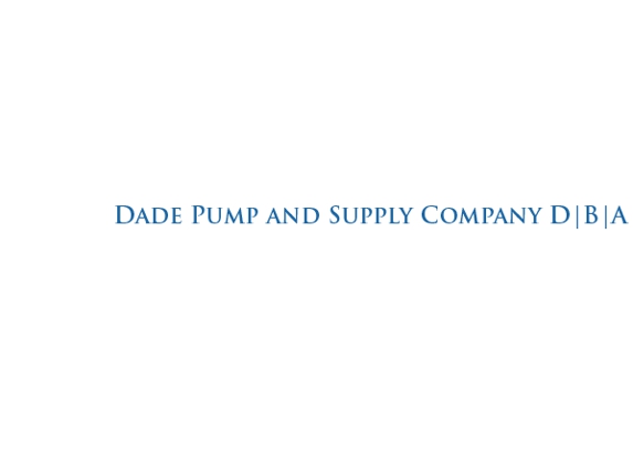 Dade Pump and Supply Company - Miami, FL