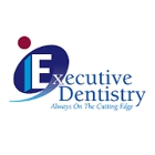 Executive Dentistry