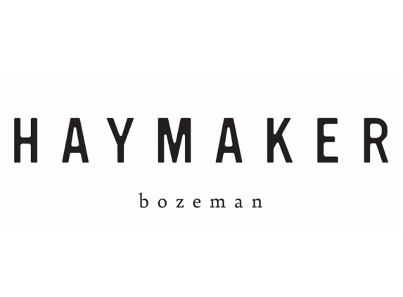 Haymaker - Bozeman, MT