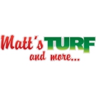 Matt's Turf and More